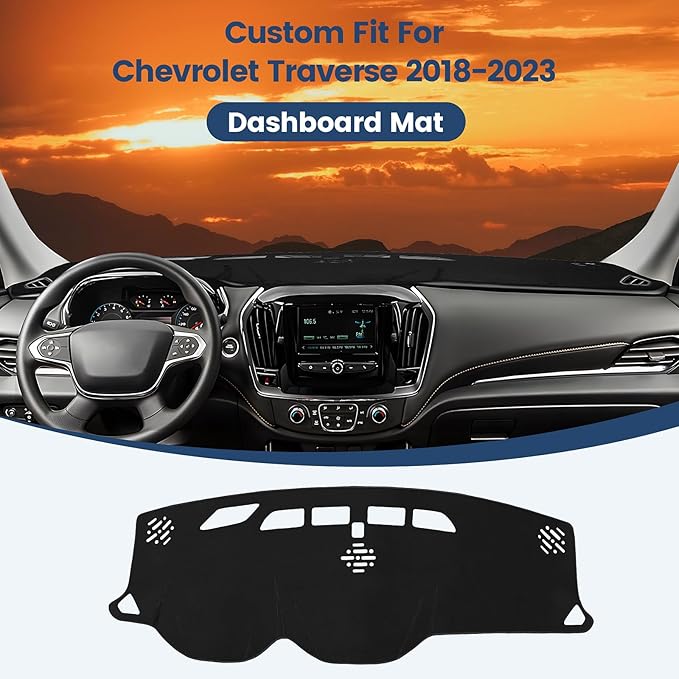 Dashboard Cover Mat Custom Fit for 2018-2023 Chevrolet Traverse Dash Cover Nonslip Dash Mat Protector Sunshade No Glare Black