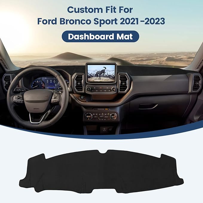 Dashboard Cover Mat Custom Fit for Ford Bronco Sport 2021 2022 2023 2024 Dash Cover Nonslip Dash Mat Protector Sunshade No Glare Black